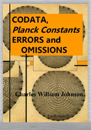 CODATA, PLANCK CONSTANTS, ERRORS AND OMISSIONS
